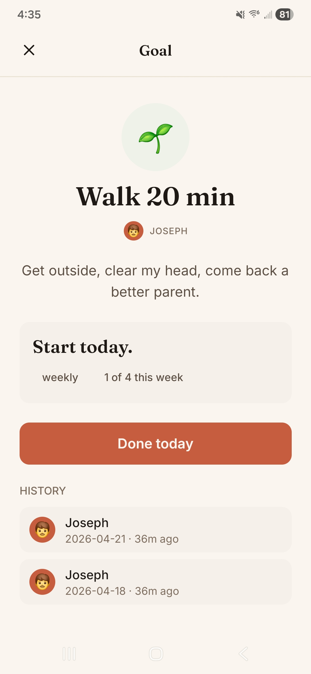 A Withkin goal — 'Walk 20 min. Get outside, clear my head, come back a better parent.' Weekly rhythm showing 1 of 4 this week, with a Done today button.